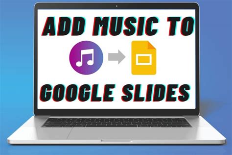 How to Add Music to Google Slide: A Symphony of Possibilities