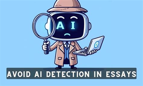 How to Change an Essay to Avoid AI Detection: A Journey Through Creativity and Adaptation